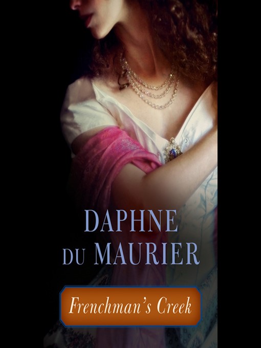 Title details for Frenchman's Creek by Daphne du Maurier - Wait list